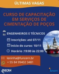 ULTIMAS VAGAS PARA O CURSO DE CAPACITAÇÃO EM SERVIÇOS DE CIMENTAÇÃO DE POÇOS ( 2º TURMA).